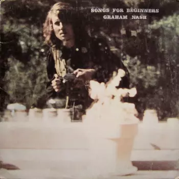 Graham Nash: Songs For Beginners