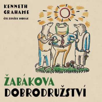 Album Horák Zbyšek: Grahame: Žabákova dobrodružství