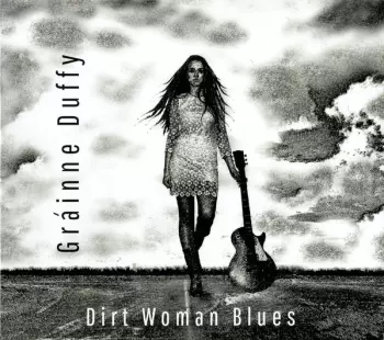 Gráinne Duffy: Dirt Woman Blues