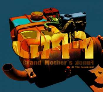 Album Grand Mother's Funck: At The Funckyard