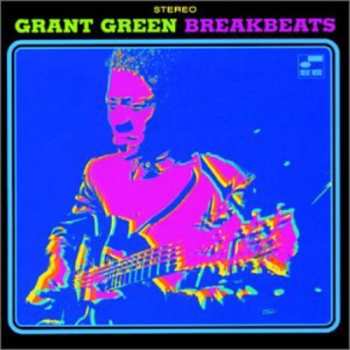 Album Grant Green: Blue Breakbeats