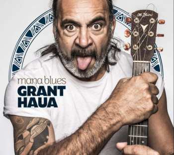 CD Grant Haua: Mana Blues