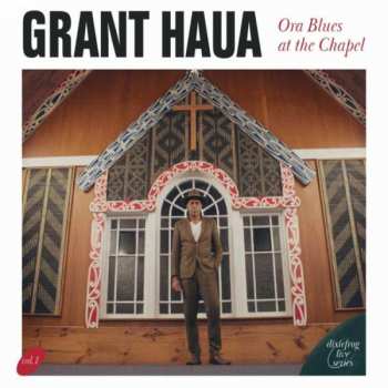 CD Grant Haua: Ora Blues At The Chapel