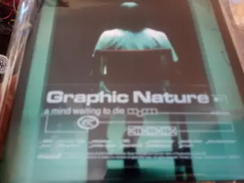 Graphic Nature: A Mind Waiting To Die