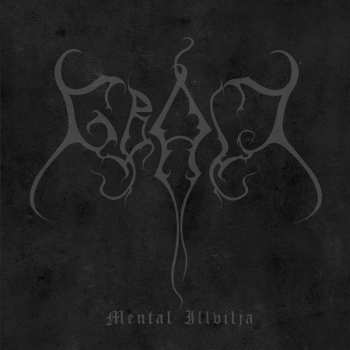 Album Grav: Mental Illvilja