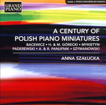 Album Karol Szymanowski: A Century Of Polish Piano Miniatures