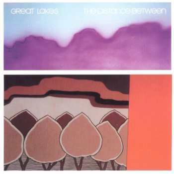 Album Great Lakes: The Distance Between