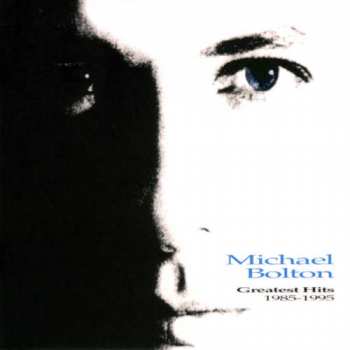 CD Michael Bolton: Greatest Hits (1985 - 1995)