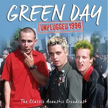 CD Green Day: Unplugged 1996: The Classic Acoustic Broadcast