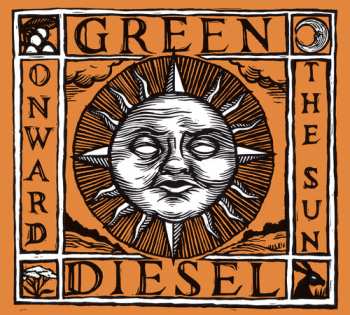 Album Green Diesel: Onward The Sun