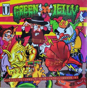 LP Green Jellÿ: Musick To Insult Your Intelligence By CLR