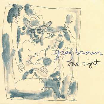 Album Greg Brown: One Night . . .
