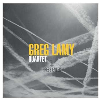 Album Greg Lamy Quartet: Press Enter