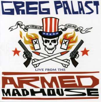 Album Greg Palast: Live From The Armed Madhouse