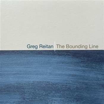 Album Greg Reitan: The Bounding Line
