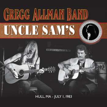 CD The Gregg Allman Band: Uncle Sam's (Hull, MA - July 1, 1983)