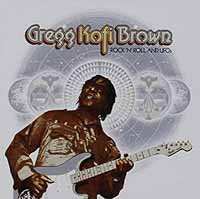 CD Gregg Kofi Brown: Rock N Roll & Ufos' Gregg Kofi Brown Anthology.