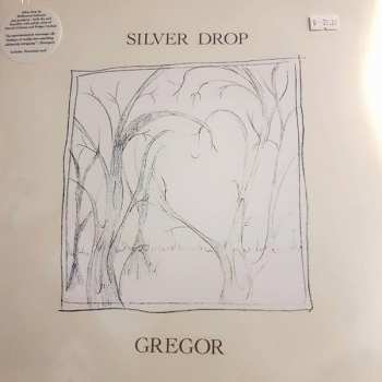 LP Gregor: Silver Drop