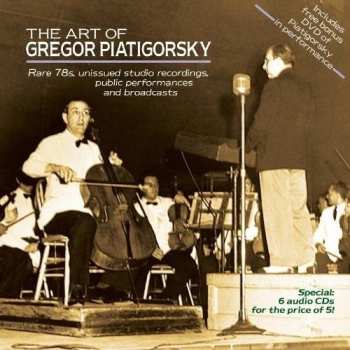 Album Gregor Piatigorsky: The Art Of  (Rare 78s Unissued Studio Recordings, Public Performances And Broadcasts)