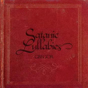 Gregor: Satanic Lullabies