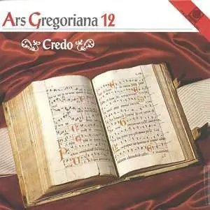 Ars Gregoriana 12 - Credo
