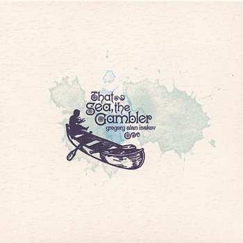 CD Gregory Alan Isakov: That Sea, The Gambler