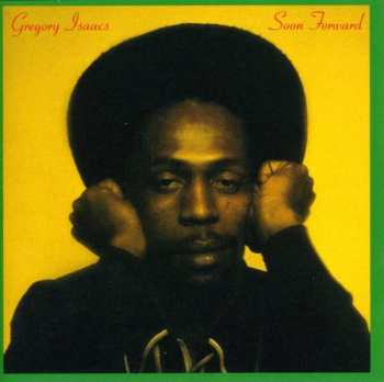 Album Gregory Isaacs: Soon Forward