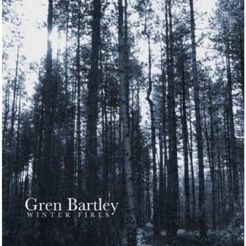 Album Gren Bartley: Winter Fires