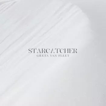 Greta Van Fleet: Starcatcher