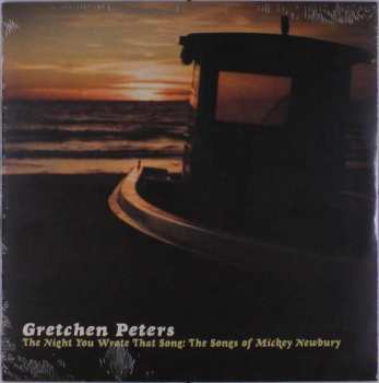 LP Gretchen Peters: The Night You Wrote That Song: The Songs Of Mickey Newbury