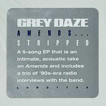LP Grey Daze: Amends... Stripped