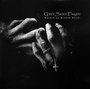 LP Grey Skies Fallen: Molded By Broken Hands CLR