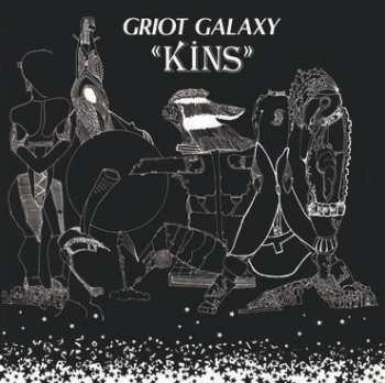 LP Griot Galaxy: Kins