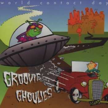 CD Groovie Ghoulies: World Contact Day