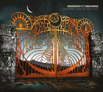 CD Groundation: Dreaming From An Iron Gate