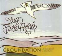 CD Groundation: We Free Again