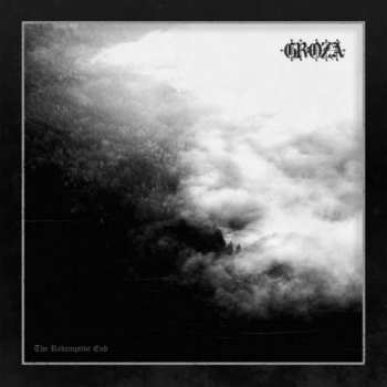Album Groza: The Redemptive End