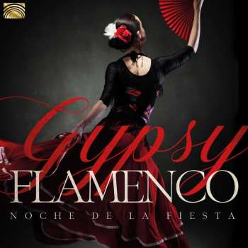 CD Grupo Macarena: Gypsy Flamenco - Noche De La Fiesta