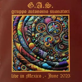 Gruppo Autonomo Suonatori: Live in Mexico - June 2023