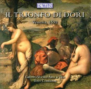 CD Gruppo Vocale Àrsi & Tèsi: Il Trionfo di Dori  (Venezia 1592)