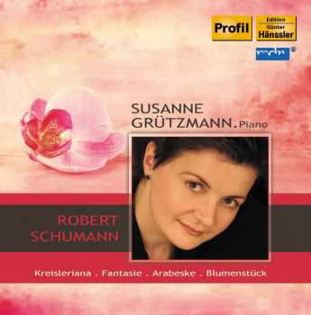 Album Grutzmann,susanne / Schumann: Grutzmann Plays Schumann