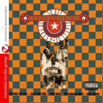 Album Gucci Crew II: So Def, So Fresh, So Stupid