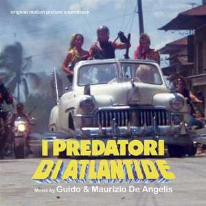 CD Guido And Maurizio De Angelis: I Predatori Di Atlantide (Original Motion Picture Soundtrack)  LTD
