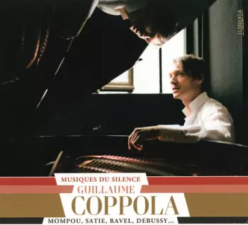 Guillaume Coppola: Musiques Du Silence
