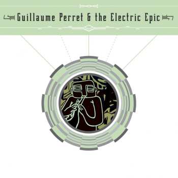 Album Guillaume Perret & The Electric Epic: Guillaume Perret & The Electric Epic