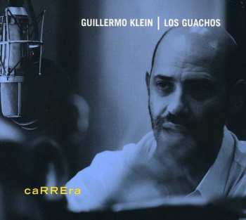 Album Guillermo Klein: CaRREra