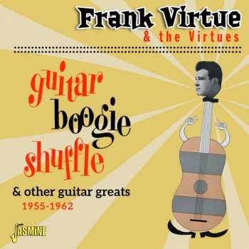CD Frank Virtue: Guitar Boogie Shuffle (& Other Guitar Greats 1955-1962)