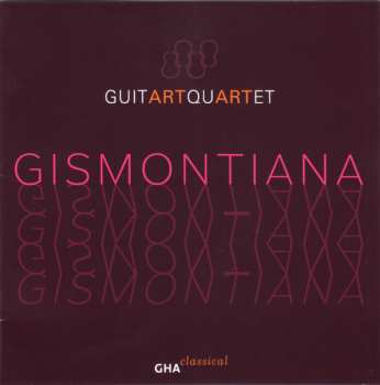 CD Guitart Quartet: Gismontiana