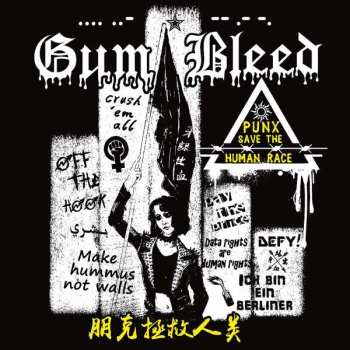 Album Gum Bleed: Punx Save The Human Race