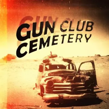 Gun Club Cemetery: Gun Club Cemetery
